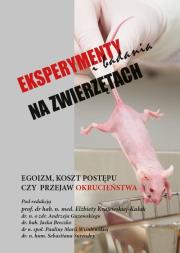 Eksperymenty i badania na zwierzętach. Autor: Zbiorowy. Dadada.pl Okładka książki Eksperymenty i badania na zwierzętach