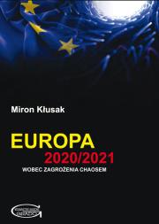 Okładka książki Europa 2020/2021 wobec zagrożenia chaosem