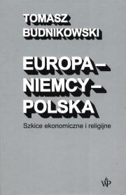 Okładka książki Europa-Niemcy-Polska Szkice ekonomiczne i religijne