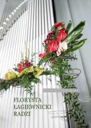 Florysta łagiewnicki radzi. Autor: Michał Zdanowski. Dadada.pl Okładka książki Florysta łagiewnicki radzi
