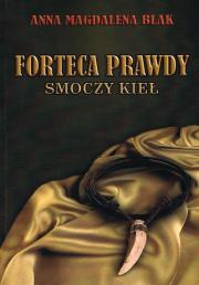 Okładka książki Forteca prawdy. Smoczy kieł