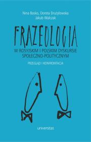 Okładka książki Frazeologia w rosyjskim i polskim dyskursie społeczno-politycznym Przegląd i konfrontacja