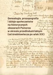 Okładka książki Genealogia, prozopografia i dzieje społeczeństw...