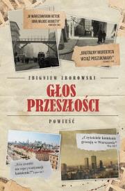 Głos przeszłości. Autor: Zborowski Zbigniew. Dadada.pl Okładka książki Głos przeszłości