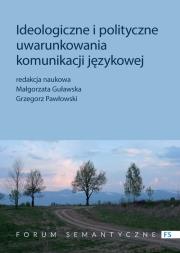 Ideologiczne i polityczne uwarunkowania komunikacji językowej. Autor: Małgorzata Guławska-Gawkowska, ks. Grzegorz Pawłowski (Jakub Hersz Griner). Dadada.pl Okładka książki Ideologiczne i polityczne uwarunkowania komunikacji językowej