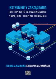 Instrumenty zarządzania jako odpowiedź na... Autor: Katarzyna Szymańska-Borginon. Dadada.pl Okładka książki Instrumenty zarządzania jako odpowiedź na..