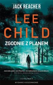 Jack Reacher: Zgodnie z planem pocket. Autor: Child Lee. Dadada.pl Okładka książki Jack Reacher: Zgodnie z planem pocket