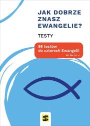 Okładka książki Jak dobrze znasz Ewangelie? 95 testów do...