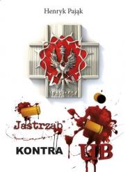 Jastrząb kontra UB. Autor: Henryk Pająk. Dadada.pl Okładka książki Jastrząb kontra UB