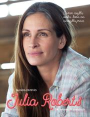 Julia Roberts. Na własnych zasadach. Autor: Patryas Magda. Dadada.pl Okładka książki Julia Roberts. Na własnych zasadach