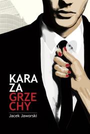 Kara za grzechy. Autor: Jaworski Jacek. Dadada.pl Okładka książki Kara za grzechy