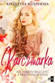 Karczmarka. Autor: Muszyńska Katarzyna. Dadada.pl Okładka książki Karczmarka