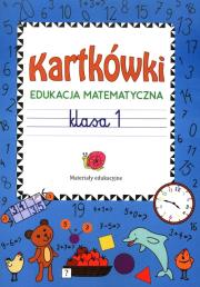 Kartkówki Edukacja matematyczna klasa 1. Autor: Guzowska Beata. Dadada.pl Okładka książki Kartkówki Edukacja matematyczna klasa 1
