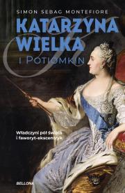 Katarzyna Wielka i Potiomkin. Autor: Montefiore Simon Sebag. Dadada.pl Okładka książki Katarzyna Wielka i Potiomkin