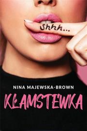 Kłamstewka (z autografem). Autor: Majewska-Brown Nina. Dadada.pl Okładka książki Kłamstewka (z autografem)