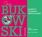 Okładka książki Kłopoty to męska specjalność (audiobook)