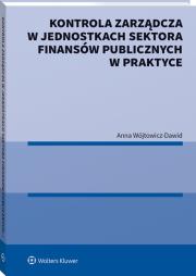 Okładka książki Kontrola zarządcza w jednostkach sektora finansów publicznych w praktyce