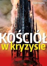 Okładka książki Kościół w kryzysie. Ścieżki wyjścia