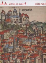 Kraków w Europie Środka wer.niemiecka. Autor: Purchla Jacek. Dadada.pl Okładka książki Kraków w Europie Środka wer.niemiecka