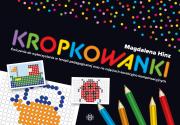 Kropkowanki. Autor: Hinz Magdalena. Dadada.pl Okładka książki Kropkowanki