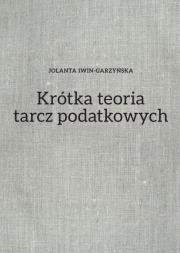 Okładka książki Krótka teoria tarcz podatkowych