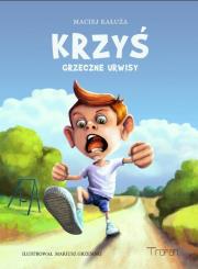 Krzyś. Grzeczne urwisy. Autor: Kałuża Maciej, Mariusz Grzemski. Dadada.pl Okładka książki Krzyś. Grzeczne urwisy