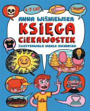Księga ciekawostek 6-7 lat. Autor: Nikola Kucharska. Dadada.pl Okładka książki Księga ciekawostek 6-7 lat