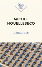 Lanzarote. Autor: Houellebecq Michel. Dadada.pl Okładka książki Lanzarote