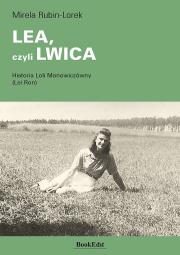 LEA, czyli LWICA. Autor: Rubin-Lorek Mirela. Dadada.pl Okładka książki LEA, czyli LWICA
