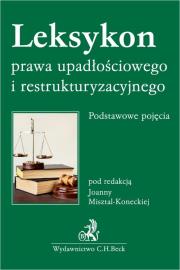Okładka książki Leksykon prawa upadłościowego i restrukturyzacyjnego. Podstawowe pojęcia