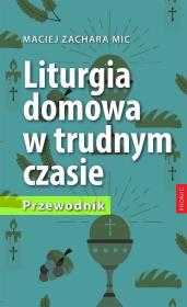 Okładka książki Liturgia domowa w trudnym czasie. Przewodnik