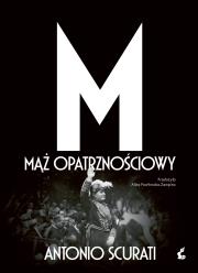 M. Mąż opatrznościowy. Autor: Scurati Antonio. Dadada.pl Okładka książki M. Mąż opatrznościowy