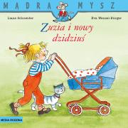 Mądra Mysz. Zuzia i nowy dzidziuś. Autor: Liane Schneider, Eva Wenzel-Brger. Dadada.pl Okładka książki Mądra Mysz. Zuzia i nowy dzidziuś