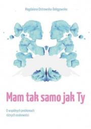 Mam tak samo jak Ty. Autor: Magdalena Ostrowska-Dołęgowska. Dadada.pl Okładka książki Mam tak samo jak Ty