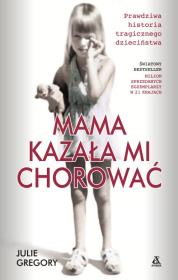 Okładka książki Mama kazała mi chorować w.2017 - uszkodzone