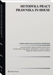 Metodyka pracy prawnika in-house. Autor: Opracowanie zbiorowe. Dadada.pl Okładka książki Metodyka pracy prawnika in-house