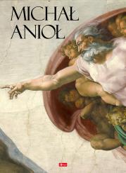 Okładka książki Michał Anioł. Życie i twórczość