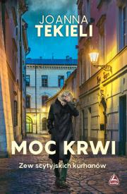 Moc krwi. Autor: Joanna Tekieli. Dadada.pl Okładka książki Moc krwi