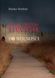 Okładka książki Moja długa droga do wolności