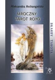 Mroczny Tarot Royo. Autor: Aleksandra Archangielska. Dadada.pl Okładka książki Mroczny Tarot Royo