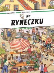 Na ryneczku. Autor: Doro Gobel, Peter Knorr. Dadada.pl Okładka książki Na ryneczku