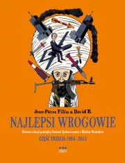 Najlepsi wrogowie cz.III Lata 1984-2013. Autor: Filiu Jean-Pierre. Dadada.pl Okładka książki Najlepsi wrogowie cz.III Lata 1984-2013