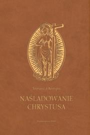 Naśladowanie Chrystusa w.2 (brązowy). Autor: Tomasz A. Kempis. Dadada.pl Okładka książki Naśladowanie Chrystusa w.2 (brązowy)