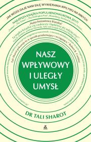 Okładka książki Nasz wpływowy i uległy umysł - uszkodzone