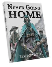 Never Going Home: Bez powrotu. Wydawca: Alis Games. Dadada.pl Opakowanie Never Going Home: Bez powrotu