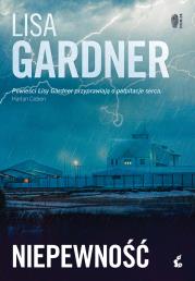 Niepewność. Autor: Gardner Lisa. Dadada.pl Okładka książki Niepewność