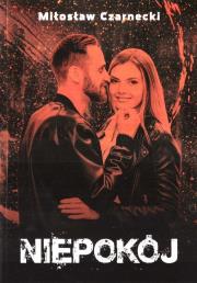 Niepokój. Autor: Mirosław Czarnecki. Dadada.pl Okładka książki Niepokój