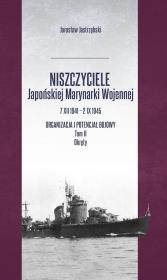 Niszczyciele Japońskiej Marynarki Wojennej. Autor: Przemysław Jarosław Jastrzębski. Dadada.pl Okładka książki Niszczyciele Japońskiej Marynarki Wojennej