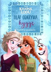 Olaf odkrywa hygge. Przytulna opowiastka. Autor: Knowles Heather. Dadada.pl Okładka książki Olaf odkrywa hygge. Przytulna opowiastka
