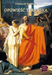 Opowieść Tebańska. Autor: Stabryła Stanisław. Dadada.pl Okładka książki Opowieść Tebańska